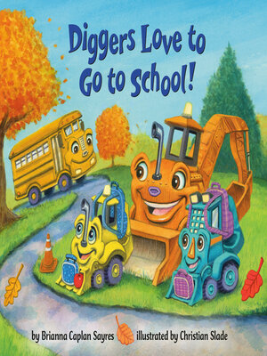 cover image of Diggers Love to Go to School!